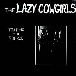 The Lazy Cowgirls : Tapping The Source